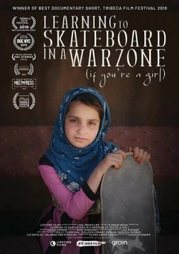 Научиться кататься на скейтборде в зоне боевых действий / Learning to Skateboard in a Warzone (If You're a Girl) (2019) фильм скачать через торрет бесплатно в хорошем качестве