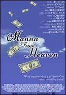 Манна небесная / Manna from Heaven (2002) фильм скачать через торрет бесплатно в хорошем качестве