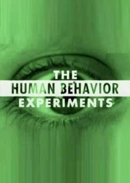 Опыты над поведением человека / The Human Behavior Experiments (2006) фильм скачать через торрет бесплатно в хорошем качестве