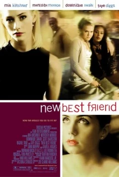 Лучшая подруга / New Best Friend (2002) фильм скачать через торрет бесплатно в хорошем качестве