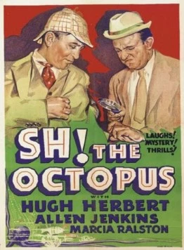 Ш-ш! Осьминог / Sh! The Octopus (1937) фильм скачать через торрет бесплатно в хорошем качестве