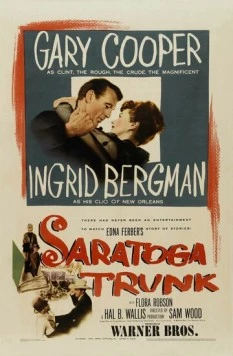 Саратогская железнодорожная ветка / Saratoga Trunk (1945) фильм скачать через торрет бесплатно в хорошем качестве