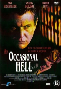 Неожиданный ад / An Occasional Hell (1996) фильм скачать через торрет бесплатно в хорошем качестве