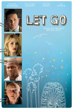Отпусти / Let Go (2011) фильм скачать через торрет бесплатно в хорошем качестве