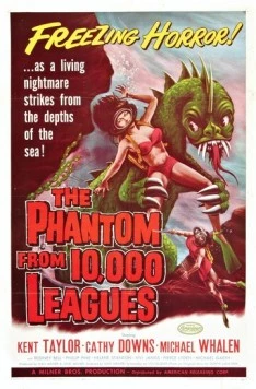 Фантом с глубины 10000 лиг / The Phantom from 10,000 Leagues (1955) фильм скачать через торрет бесплатно в хорошем качестве