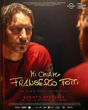 Меня зовут Франческо Тотти / Mi chiamo Francesco Totti (2020) фильм скачать через торрет бесплатно в хорошем качестве