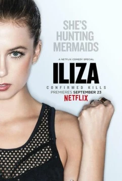 Элайза Шлезингер. Подтверждённые убийства / Iliza Shlesinger: Confirmed Kills (2016) фильм скачать через торрет бесплатно в хорошем качестве