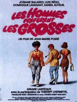 Мужчины предпочитают толстушек / Les hommes préfèrent les grosses (1981) фильм скачать через торрет бесплатно в хорошем качестве