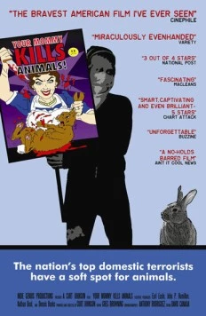 Твоя мамочка убивает животных / Your Mommy Kills Animals! (2007) фильм скачать через торрет бесплатно в хорошем качестве