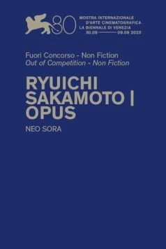 Рюити Сакамото. Опус / Ryuichi Sakamoto | Opus (2023) фильм скачать через торрет бесплатно в хорошем качестве