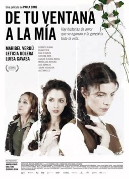 От твоего окна до моего / De tu ventana a la mía (2011) фильм скачать через торрет бесплатно в хорошем качестве