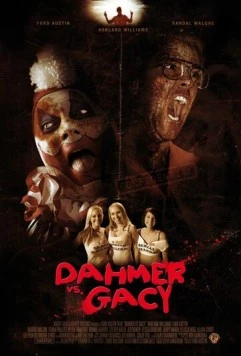 Дамер против Гейси / Dahmer vs. Gacy (2010) фильм скачать через торрет бесплатно в хорошем качестве