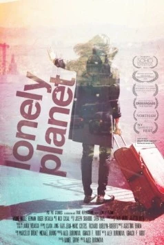 Одинокая планета / Lonely Planet (2014) фильм скачать через торрет бесплатно в хорошем качестве