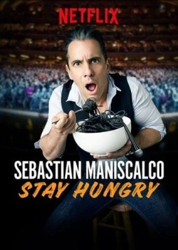 Себастьян Манискалко: Оставайся голодным / Sebastian Maniscalco: Stay Hungry (2019) фильм скачать через торрет бесплатно в хорошем качестве