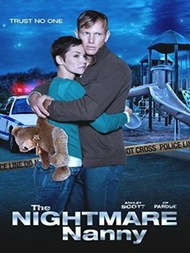 Няня-кошмар / The Nightmare Nanny (2013) фильм скачать через торрет бесплатно в хорошем качестве
