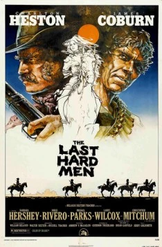 Последние крутые люди / The Last Hard Men (1976) фильм скачать через торрет бесплатно в хорошем качестве