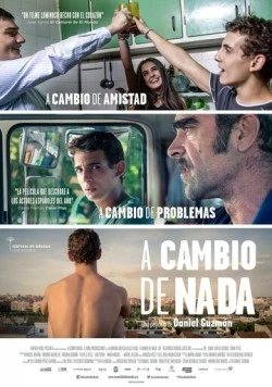 В обмен на ничего / A cambio de nada (2015) фильм скачать через торрет бесплатно в хорошем качестве