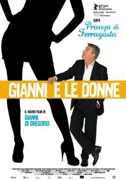 Джанни и женщины / Gianni e le donne (2011) фильм скачать через торрет бесплатно в хорошем качестве