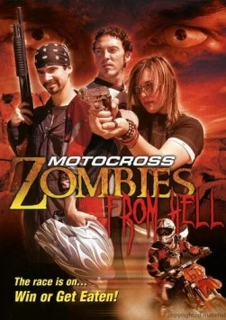 Гонщики из ада / Motocross Zombies from Hell (2007) фильм скачать через торрет бесплатно в хорошем качестве