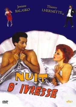 Ночь наслаждения / Nuit d'ivresse (1986) фильм скачать через торрет бесплатно в хорошем качестве