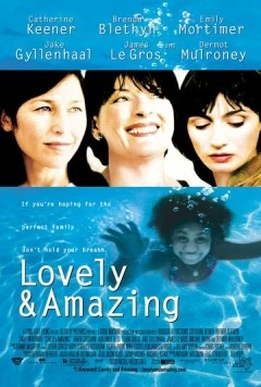 Обаятельная и привлекательная / Lovely & Amazing (2001) фильм скачать через торрет бесплатно в хорошем качестве