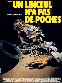 У савана нет карманов / Un linceul n'a pas de poches (1974) фильм скачать через торрет бесплатно в хорошем качестве