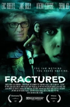 Сломанный / Fractured (2015) фильм скачать через торрет бесплатно в хорошем качестве