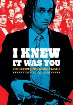 Я знаю, что это был ты: Возвращение Джона Казале / I Knew It Was You: Rediscovering John Cazale (2009) фильм скачать через торрет бесплатно в хорошем качестве