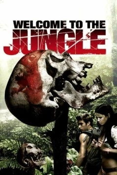Добро пожаловать в джунгли / Welcome to the Jungle (2007) фильм скачать через торрет бесплатно в хорошем качестве