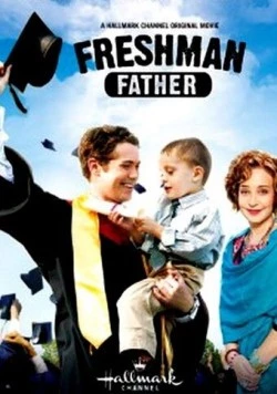 Новоиспеченный отец / Freshman Father (2010) фильм скачать через торрет бесплатно в хорошем качестве
