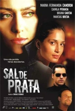 Серебро / Sal de Prata (2005) фильм скачать через торрет бесплатно в хорошем качестве