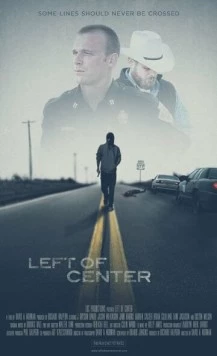 Слева от центра / Left of Center (2013) фильм скачать через торрет бесплатно в хорошем качестве
