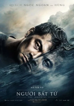 Бессмертный / Nguoi bat tu (2018) фильм скачать через торрет бесплатно в хорошем качестве