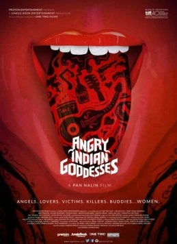 Рассерженные индийские богини / Angry Indian Goddesses (2015) фильм скачать через торрет бесплатно в хорошем качестве