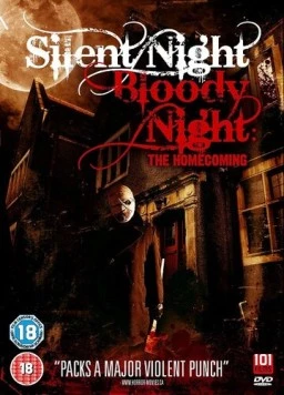 Тихая ночь, кровавая ночь: Возвращение / Silent Night, Bloody Night: The Homecoming (2013) фильм скачать через торрет бесплатно в хорошем качестве