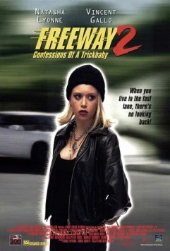 Шоссе 2: Признания трюкачки / Freeway II: Confessions of a Trickbaby (1999) фильм скачать через торрет бесплатно в хорошем качестве