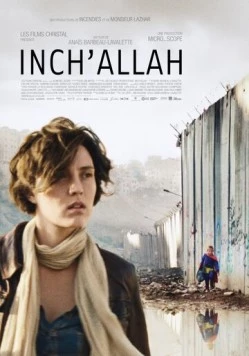 По воле Аллаха / Inch'Allah (2012) фильм скачать через торрет бесплатно в хорошем качестве