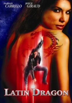 Латинский дракон / Latin Dragon (2004) фильм скачать через торрет бесплатно в хорошем качестве