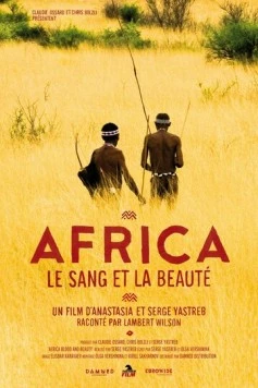 Африка: Кровь и красота / Africa, Blood & Beauty (2012) фильм скачать через торрет бесплатно в хорошем качестве