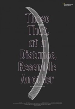 То, что на расстоянии напоминает другое / Those That, at a Distance, Resemble Another (2019) фильм скачать через торрет бесплатно в хорошем качестве