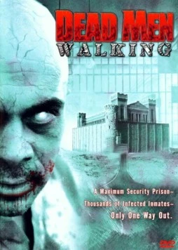 Неумершие: Хроники боли / Dead Men Walking (2005) фильм скачать через торрет бесплатно в хорошем качестве