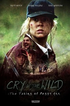 Крик в чаще: Похищение Пегги Энн / Cry in the Wild: The Taking of Peggy Ann (1991) фильм скачать через торрет бесплатно в хорошем качестве