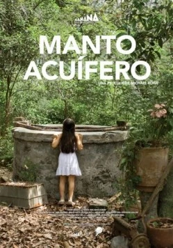 Колодец / Manto acuífero (2013) фильм скачать через торрет бесплатно в хорошем качестве