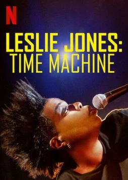 Лесли Джонс: Машина времени / Leslie Jones: Time Machine (2020) фильм скачать через торрет бесплатно в хорошем качестве