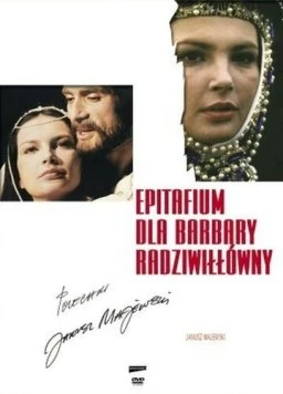 Эпитафия для Барбары Радзивилл / Epitafium dla Barbary Radziwillówny (1982) фильм скачать через торрет бесплатно в хорошем качестве