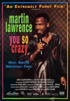 Мартин Лоуренс: Ты такой сумасшедший / Martin Lawrence: You So Crazy (1994) фильм скачать через торрет бесплатно в хорошем качестве