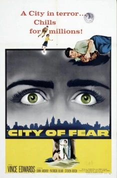 Город страха / City of Fear (1959) фильм скачать через торрет бесплатно в хорошем качестве