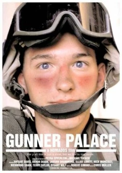 Дворец стрелка / Gunner Palace (2004) фильм скачать через торрет бесплатно в хорошем качестве