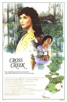 Кросс-Крик / Cross Creek (1983) фильм скачать через торрет бесплатно в хорошем качестве