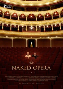 Голая опера / Naked Opera (2013) фильм скачать через торрет бесплатно в хорошем качестве